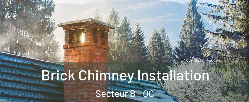  Brick Chimney Installation Secteur B - QC