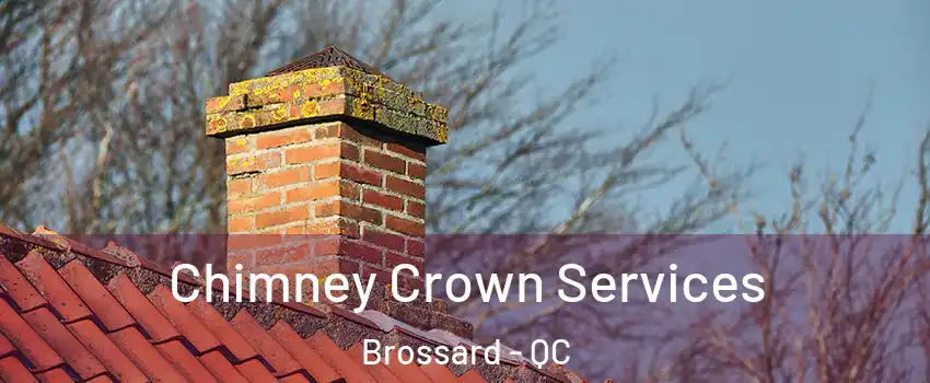  Chimney Crown Services Brossard - QC