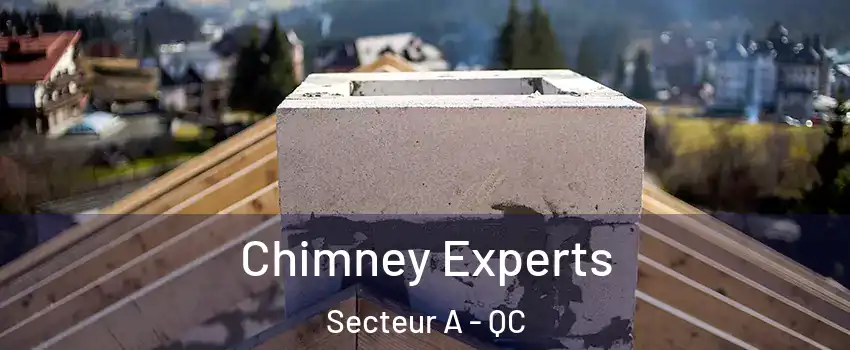  Chimney Experts Secteur A - QC