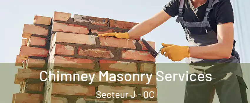  Chimney Masonry Services Secteur J - QC