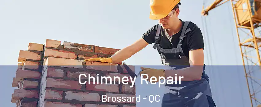 Chimney Repair Brossard - QC
