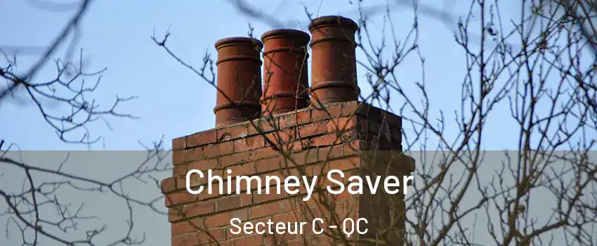  Chimney Saver Secteur C - QC
