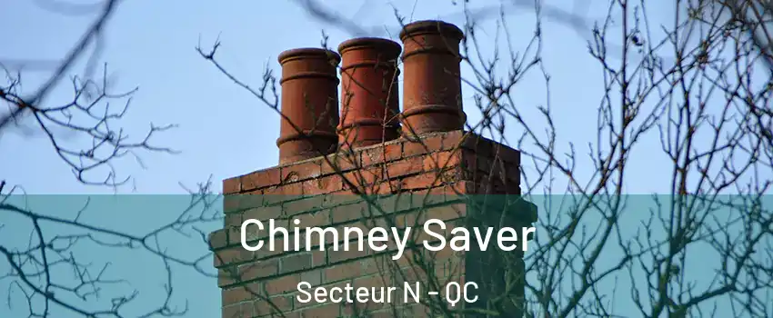  Chimney Saver Secteur N - QC