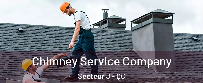  Chimney Service Company Secteur J - QC
