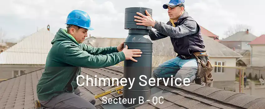  Chimney Service Secteur B - QC
