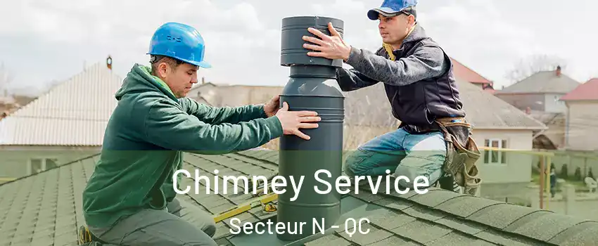  Chimney Service Secteur N - QC