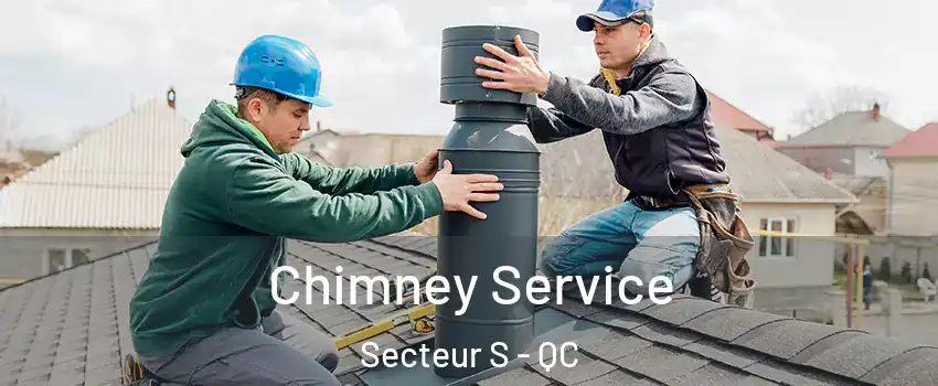  Chimney Service Secteur S - QC