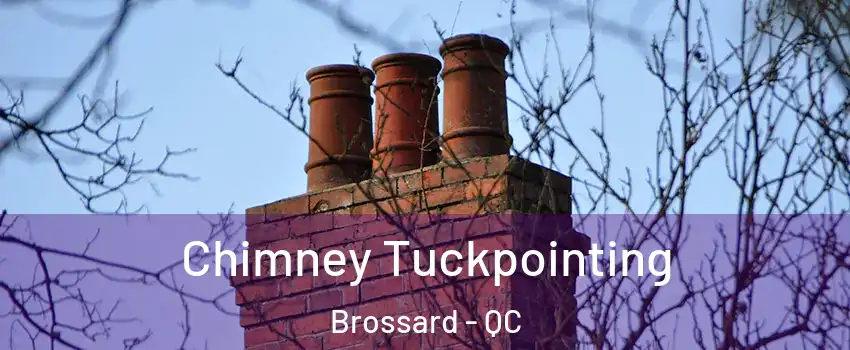  Chimney Tuckpointing Brossard - QC