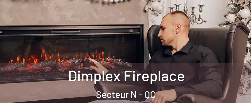  Dimplex Fireplace Secteur N - QC