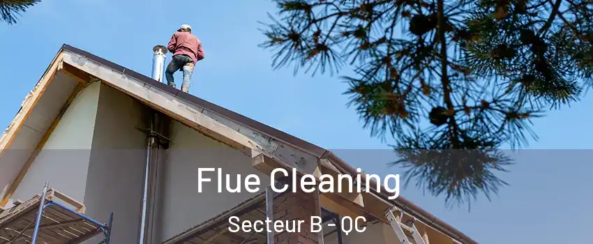  Flue Cleaning Secteur B - QC