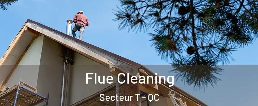  Flue Cleaning Secteur T - QC