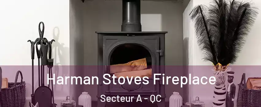  Harman Stoves Fireplace Secteur A - QC