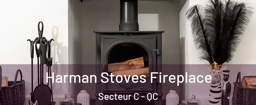  Harman Stoves Fireplace Secteur C - QC