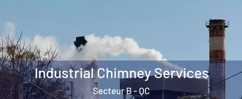  Industrial Chimney Services Secteur B - QC