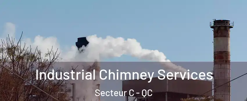  Industrial Chimney Services Secteur C - QC