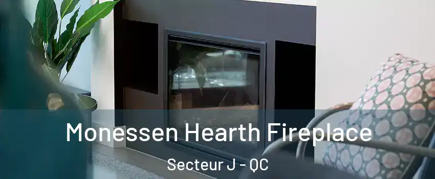  Monessen Hearth Fireplace Secteur J - QC