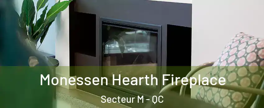  Monessen Hearth Fireplace Secteur M - QC