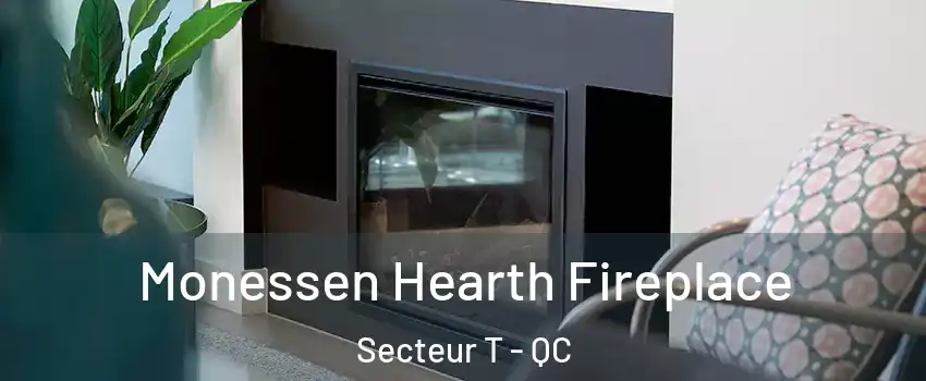  Monessen Hearth Fireplace Secteur T - QC