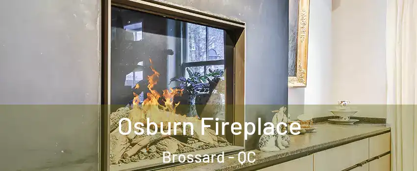  Osburn Fireplace Brossard - QC