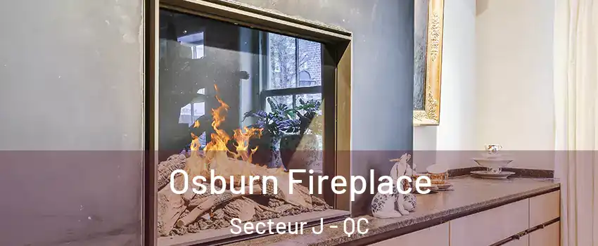  Osburn Fireplace Secteur J - QC