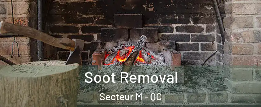 Soot Removal Secteur M - QC