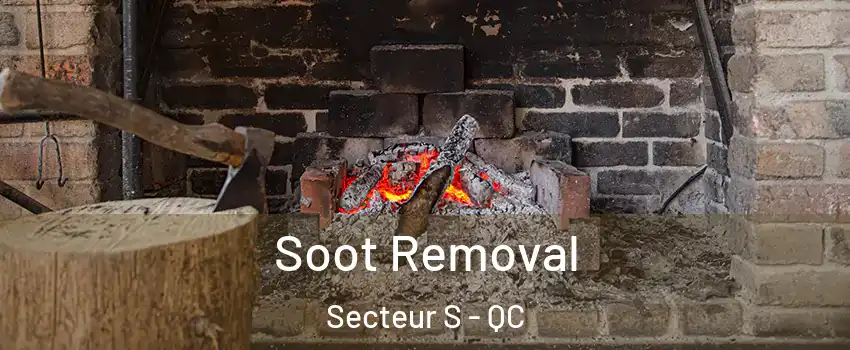  Soot Removal Secteur S - QC